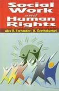 Social Work and Human Rights - Alex B. Fernandez & K Geethakumari