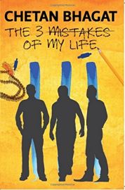 THE 3 MISTAKES OF MY LIFE - BY Chetan Bhagat