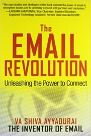 THE EMAIL REVOLUTION by VA SHIVA ANNADURAI unleashing the power to connect How to build brands and create real connections