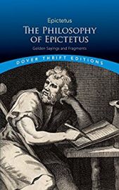 Dover Thrift Editions: THE PHILOSOPHY OF EPICTETUS : GOLDEN SAYINGS AND FRAGMENTS