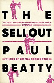 THE SELLOUT - By Paul Beatty