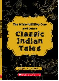 THE WISH-FULFILLING COW AND OTHER CLASSIC INDIAN TALES