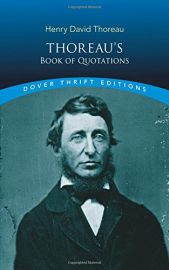 Dover Thrift Editions: THOREAU'S BOOK OF QUOTATIONS