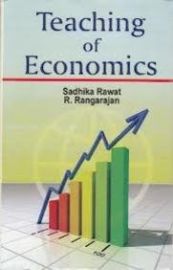 Teaching of Economics - Sadhika Rawat & R. Rangarajan