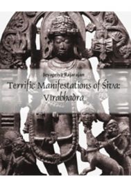 Terrific Manifestations of Siva: Virabhadra
