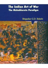 The Indian Art of War : The Mahabharata Paradigm