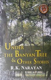 R K Narayan's : UNDER THE BANYAN TREE & OTHER STORIES