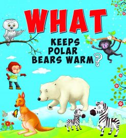 What Series : WHAT KEEPS POLAR BEARS WARM?