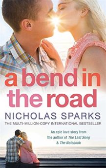 A BEND IN THE ROAD - An Epic Love Story